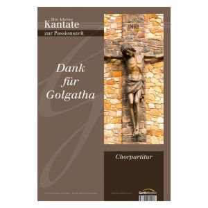 Produktbild des Artikels Dank für Golgatha - Chorpartitur (Liederbuch - Geheftet)