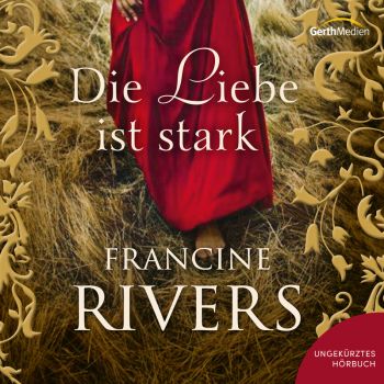 Produktbild des Artikels Die Liebe ist stark - Hörbuch (MP3-Hörbuch - Download)