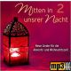 Mitten in unsrer Nacht 2