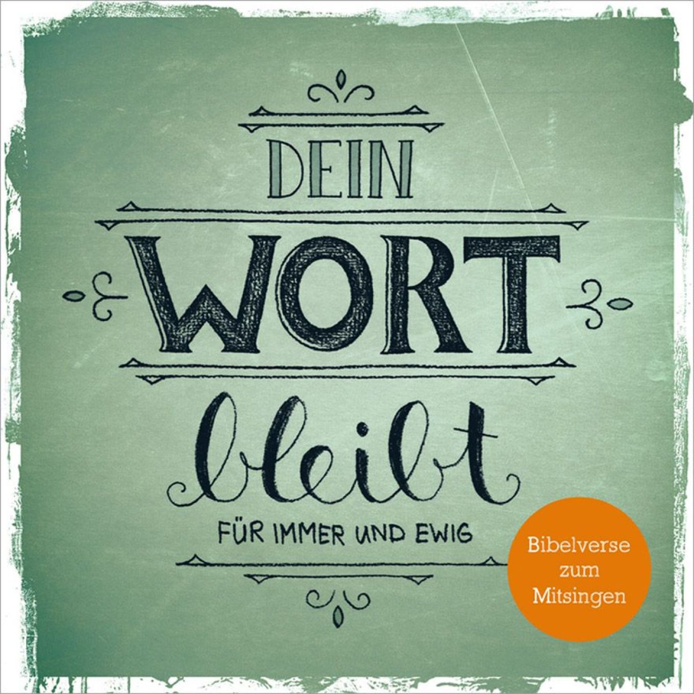 Bild zum Beitrag - Dein Wort bleibt für immer und ewig