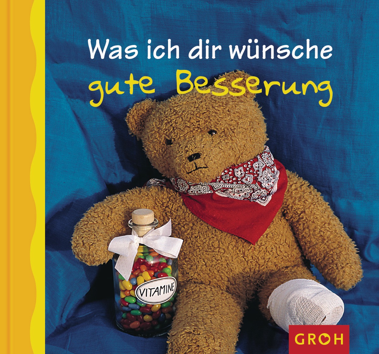 Was ich dir wünsche - gute Besserung - gerth.de