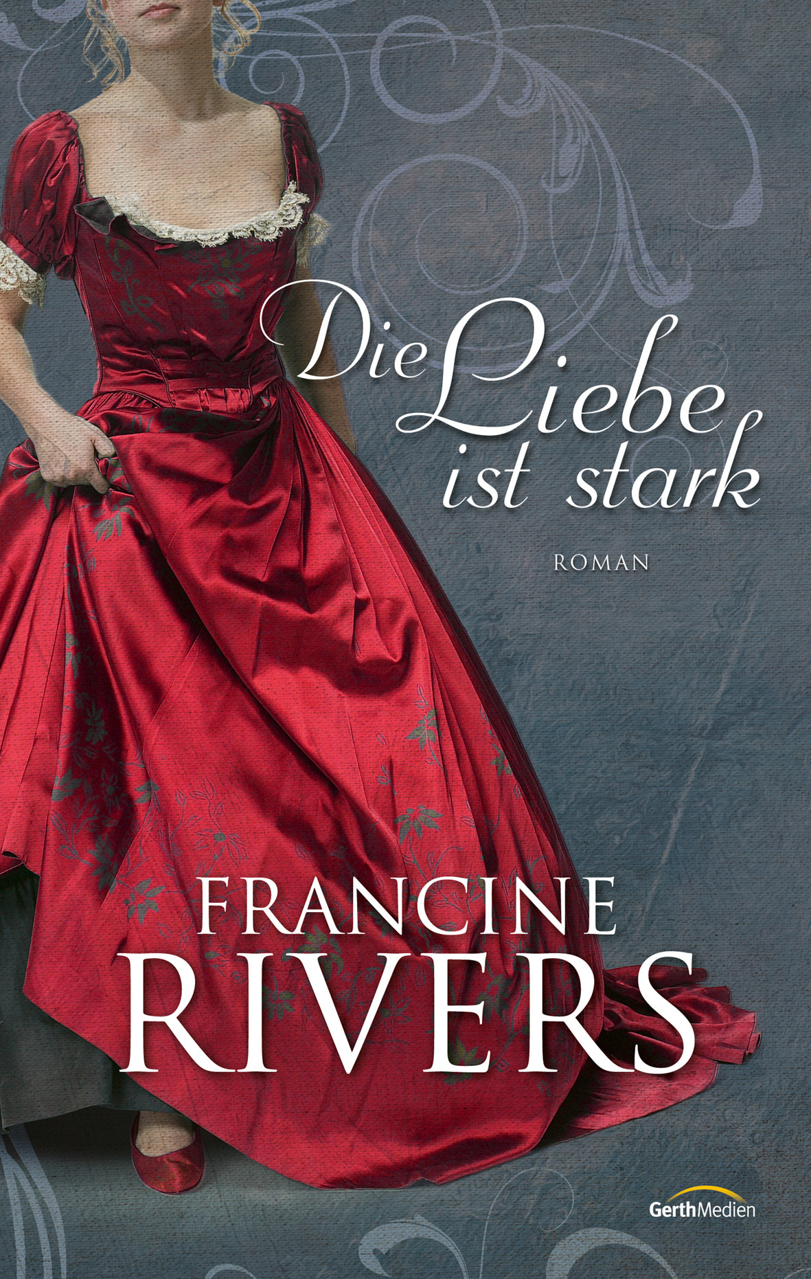 Die Liebe ist stark (Buch Gebunden) gerth.de